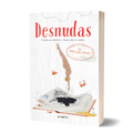Desnudas I: Crónicas dentro y fuera de la cama